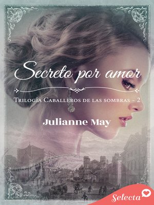 cover image of Secreto por amor (Caballeros de las sombras 2)